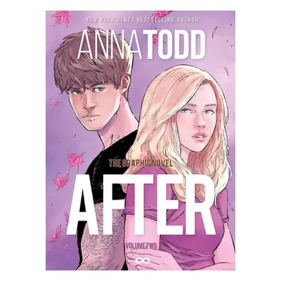 AFTER: The Graphic Novel (Volume Two) - Anna Todd