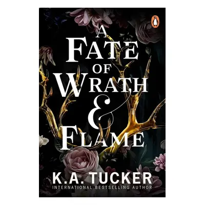 A Fate of Wrath and Flame - K. A. Tuckerová