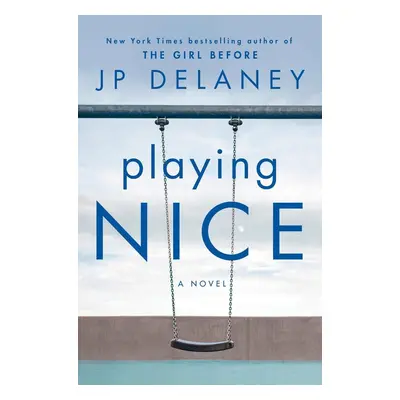 Playing Nice - J. P. Delaney