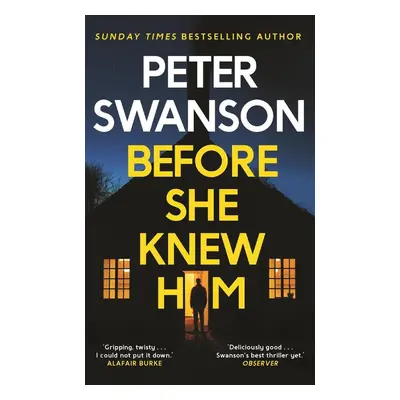 Before She Knew Him - Peter Swanson