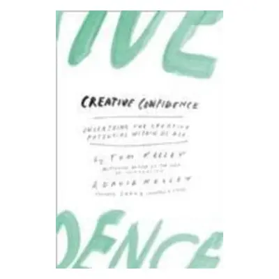 Creative Confidence - David Kelley