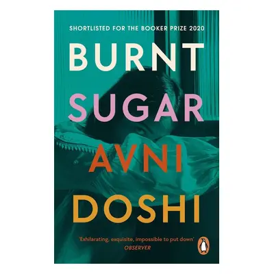 Burnt Sugar - Avni Doshi