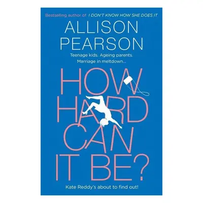 How Hard Can It Be? - Allison Pearsonová