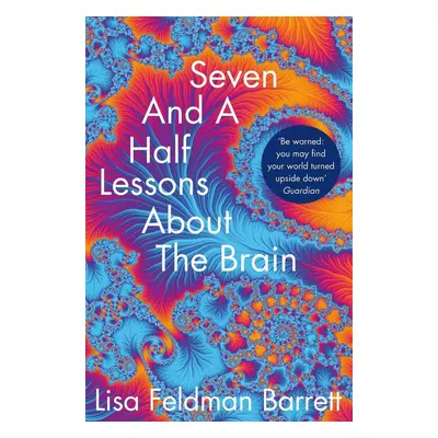 Seven and a Half Lessons About the Brain - Lisa Feldman Barrett