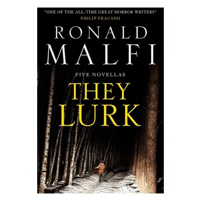 They Lurk - Ronald Malfi