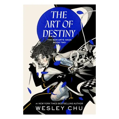 The Art of Destiny - Wesley Chu