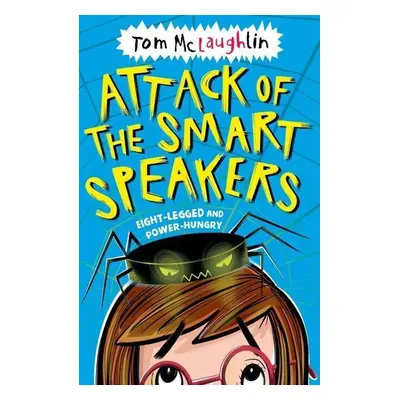 Attack of the Smart Speakers - Tom McLaughlin