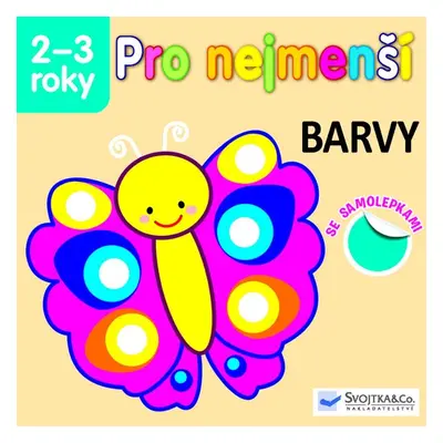 Pro nejmenší Barvy - Autor Neuveden