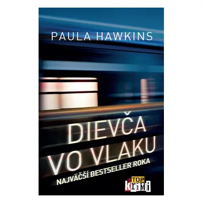 Dievča vo vlaku - Paula Hawkins