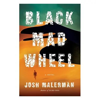 Black Mad Wheel - Josh Malerman