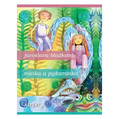 Minka a pyžaminka - Jaroslava Blažková