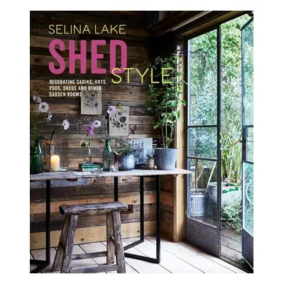 Shed Style - Selina Lake