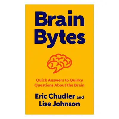 Brain Bytes - Eric Chudler