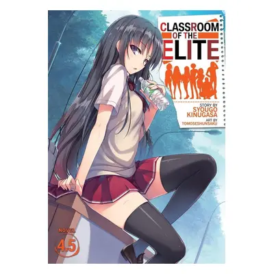 Classroom of the Elite (Light Novel) Vol. 4.5 - Syougo Kinugasa