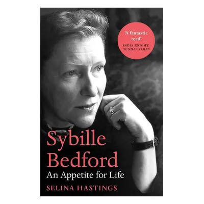 Sybille Bedford - Selina Hastings