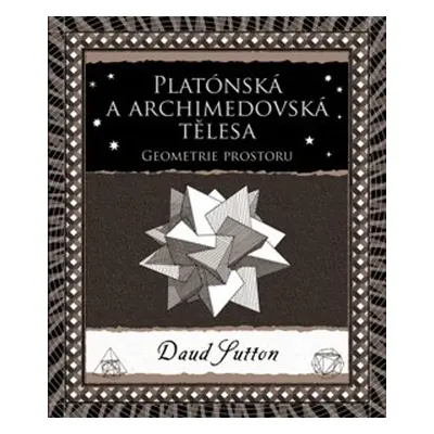 Platónská a archimedovská tělesa - Daud Sutton