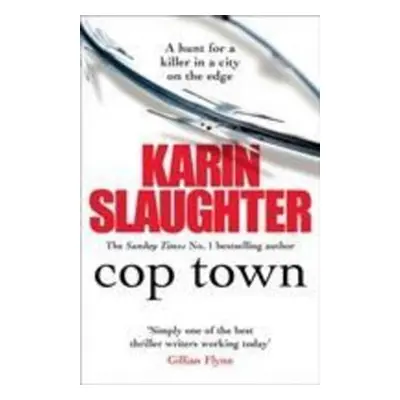 Cop Town - Karin Slaughter