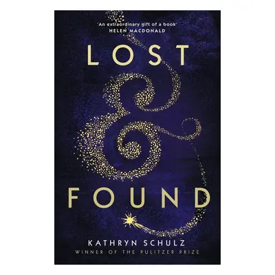 Lost and Found - Kathryn Schulz