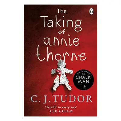 The Taking of Annie Thorne - C. J. Tudor