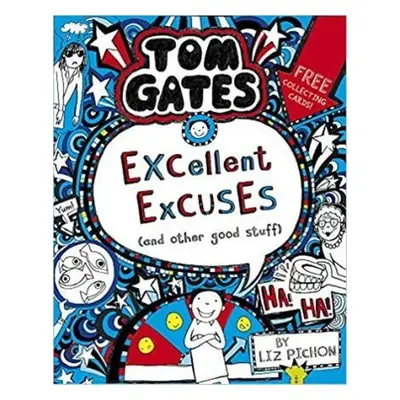 Tom Gates: Excellent Excuses (And Other Good Stuff - Liz Pichon