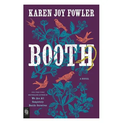 Booth - Karen Joy Fowler