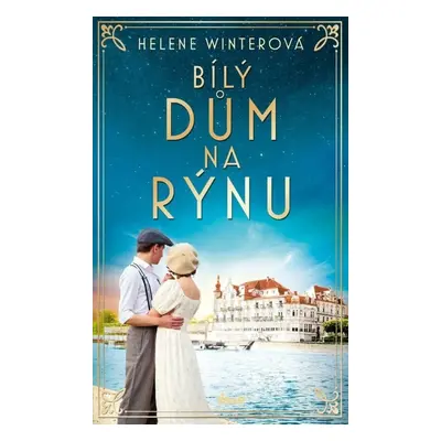 Bílý dům na Rýnu - Helene Winterová