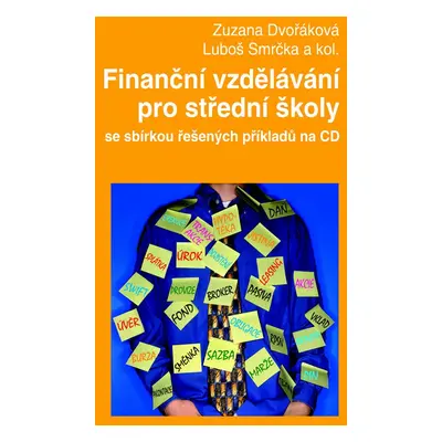 Finanční vzdělávání pro střední školy se sbírkou řešených příkladů na CD - Autor Neuveden