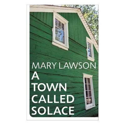 A Town Called Solace - Mary Lawson