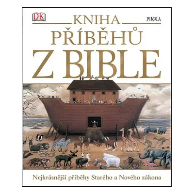 Kniha příběhů z Bible - Lucie Kellnerová Kalvachová