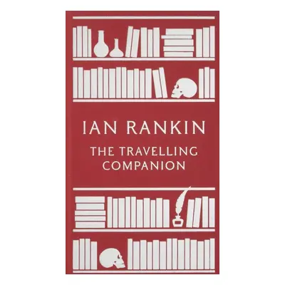 The Travelling Companion - Ian Rankin