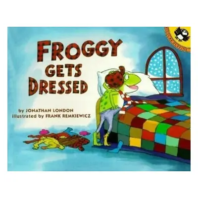 Froggy Gets Dressed - Jonathan London