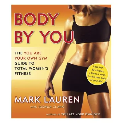 Body by You - Mark Lauren