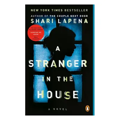 A Stranger in the House - Shari Lapena