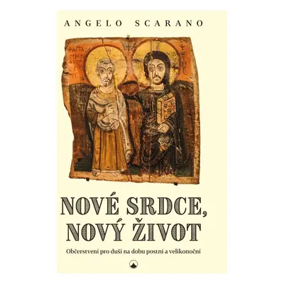 Nové srdce, nový život - Angelo Scarano