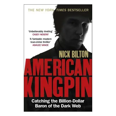 American Kingpin - Nick Bilton