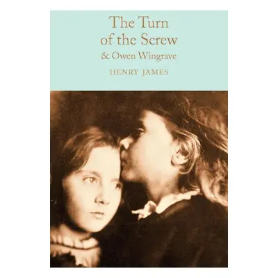 The Turn of the Screw and Owen Wingrave - Henry James