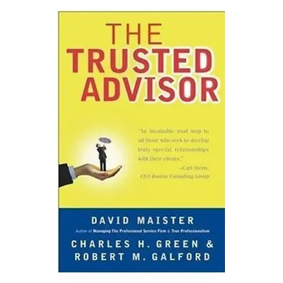 The Trusted Advisor - David H. Maister