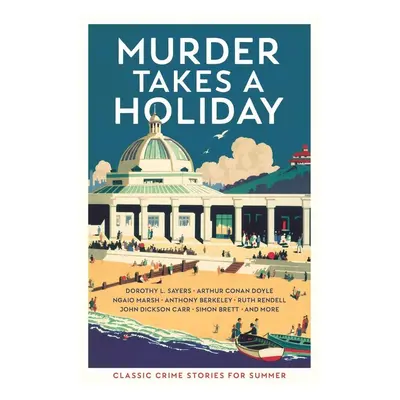 Murder Takes a Holiday - Various