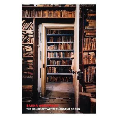 The House of Twenty Thousand Books - Sasha Abramsky