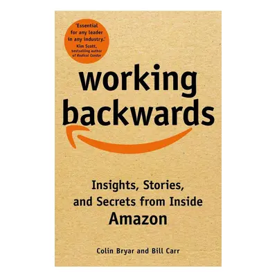 Working Backwards - Colin Bryar