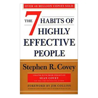 The 7 Habits of Highly Effective People - Stephen M. R. Covey