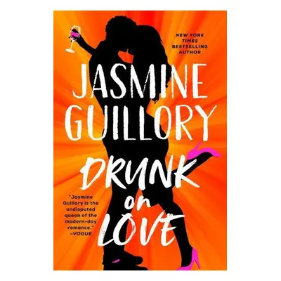 Drunk on Love - Jasmine Guillory