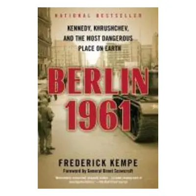 Berlin 1961 - Frederick Kempe