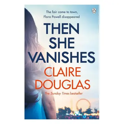 Then She Vanishes - Claire Douglas