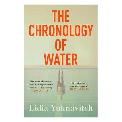 The Chronology of Water - Lidia Yuknavitch