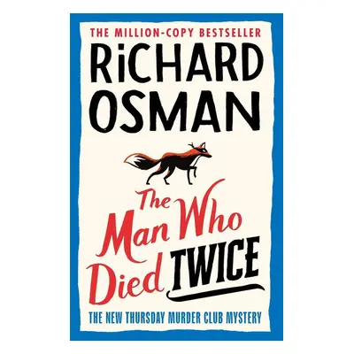 The Man Who Died Twice - Richard Osman