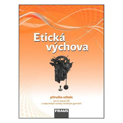 Etická výchova Příručka učitele - Dagmar Havlíková