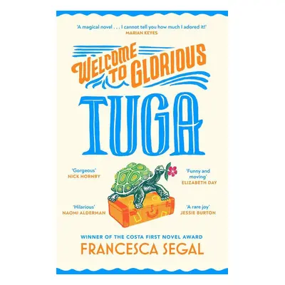 Welcome to Glorious Tuga - Francesca Segal