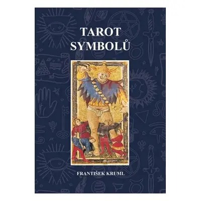 Tarot symbolů - František Kruml