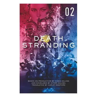 Death Stranding: The Official Novelization - Volume 2 - Hitori Nojima